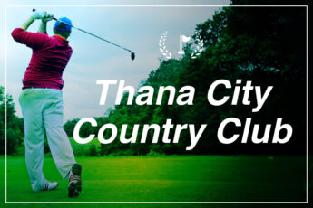 Thana City Country Club（タナシティ ゴルフ カントリー クラブ）｜バンコク近郊のゴルフ場送迎のサムネイル画像